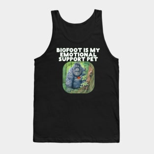 Bigfoot Is My Emotional Support Pet Spirit Animal Tank Top